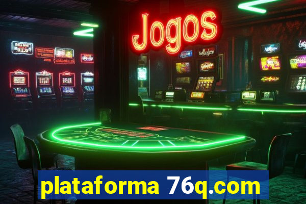 plataforma 76q.com